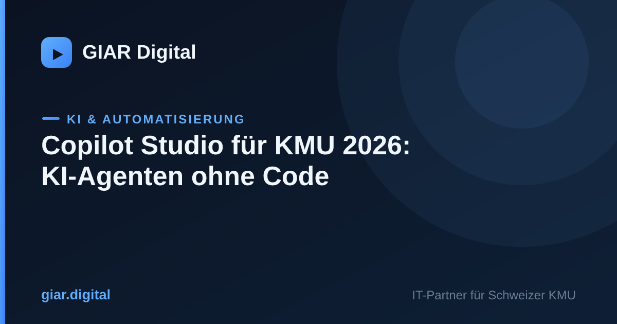 Microsoft Copilot Studio für KMU Schweiz 2026: KI-Agenten ohne Code